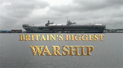 《英国最大战舰：伊丽莎白女王号航母/Britains Biggest Warship》全集高清迅雷下载