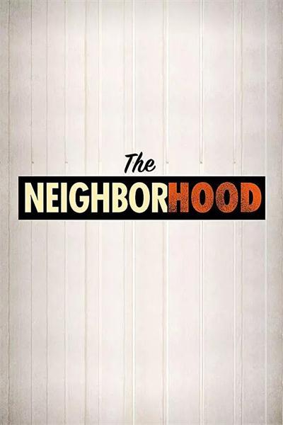 《东邻西舍第一季/The Neighborhood Season 1》全集高清迅雷下载